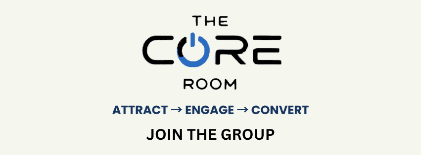 Logo for "The Core Room" with a power button in the word "Core," and text: "Attract → Engage → Convert. Join the group. OCIDM,io Branding and Digital marketing Hamilton, Toronto, Oakville, Mississauga